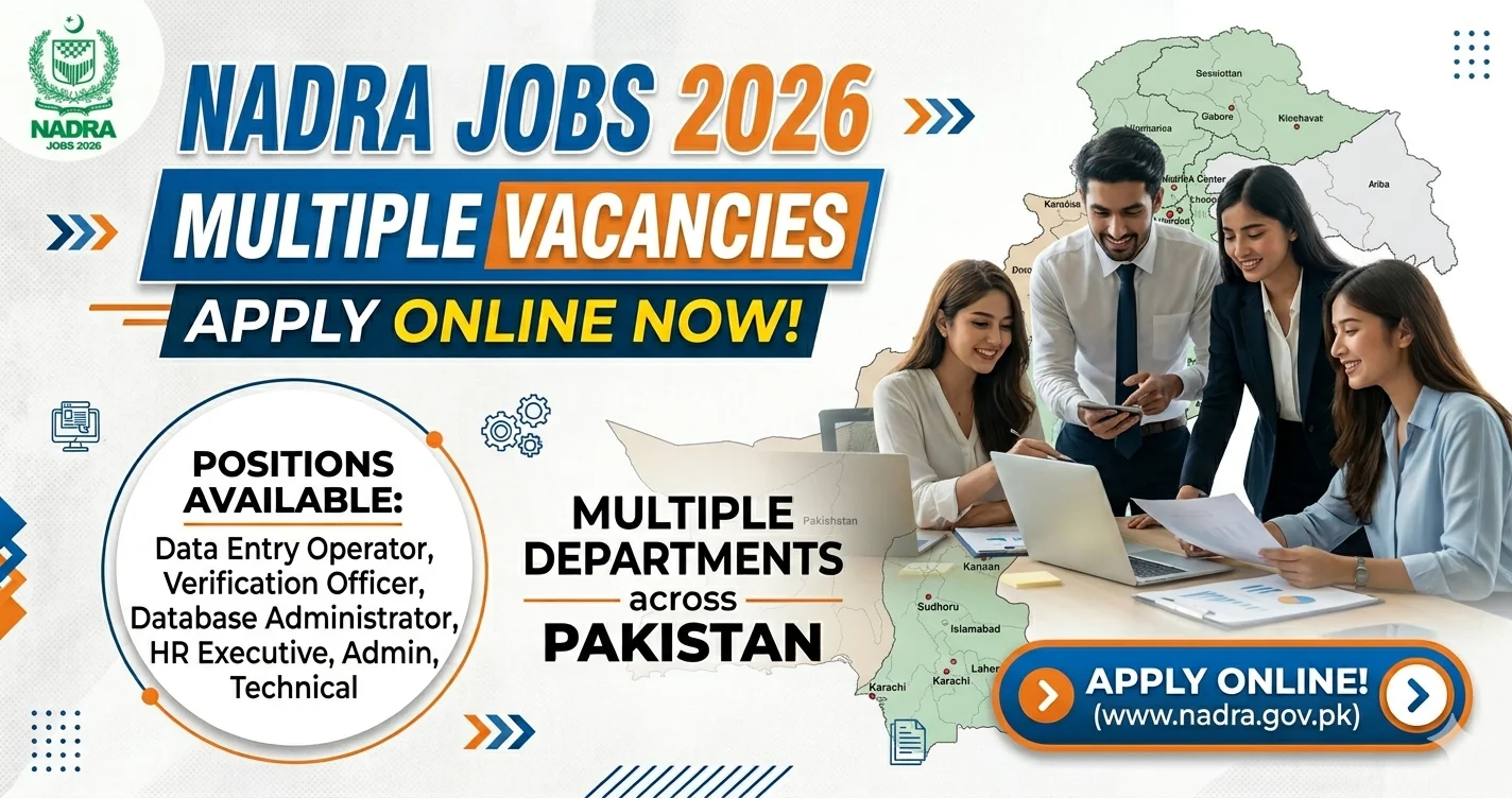 NADRA Jobs 2026 PKR 150k+ Salary | Apply Online Now
