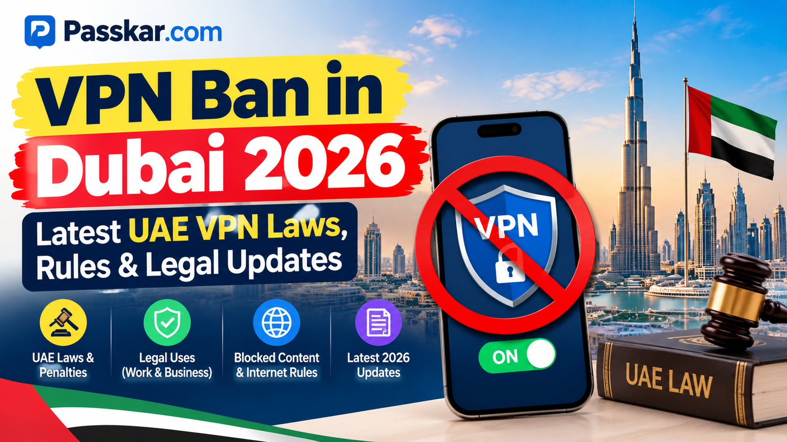 VPN Ban in Dubai 2026: UAE VPN Laws, Rules & Legal Updates